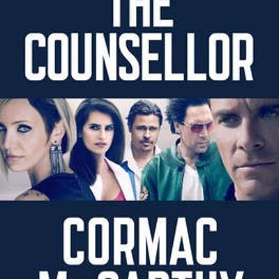 The Counselor by Cormac McCarthy