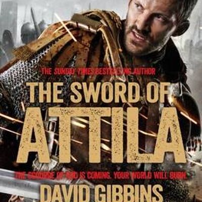 The Sword of Attila Total War Rome by David Gibbins