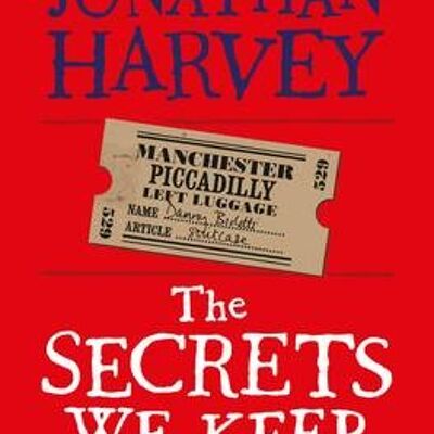 The Secrets We Keep by Jonathan Harvey