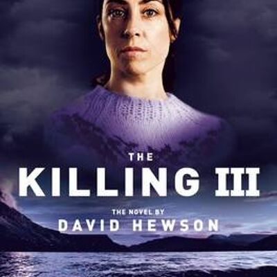 The Killing 3 by David Hewson