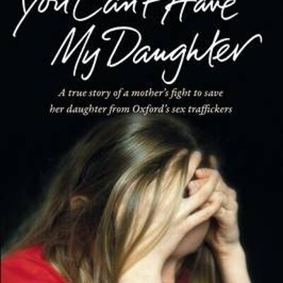 You Cant Have My Daughter by Elizabeth McDonnell