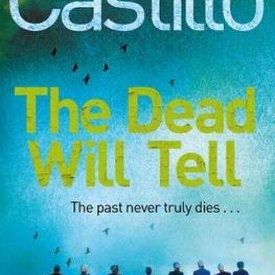 The Dead Will Tell by Linda Castillo