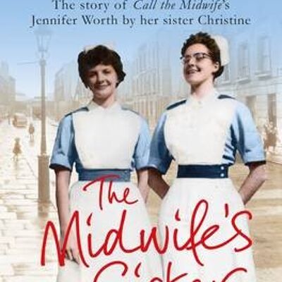 The Midwifes Sister by Christine Lee