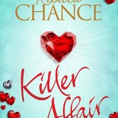 Killer Affair A Sexy and Gripping Thriller by Rebecca Chance