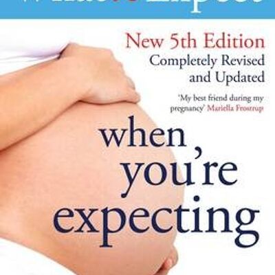 What to Expect When Youre Expecting 5th Edition by Heidi Murkoff