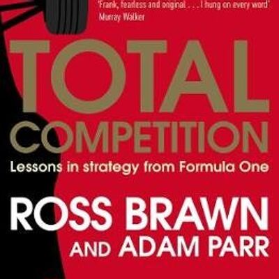 Total Competition by Ross BrawnAdam Parr