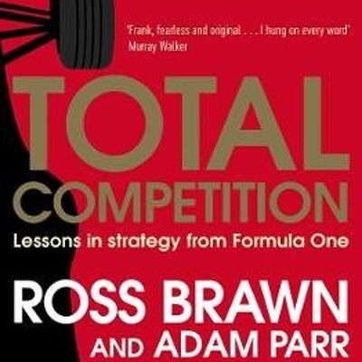 Total Competition by Ross BrawnAdam Parr