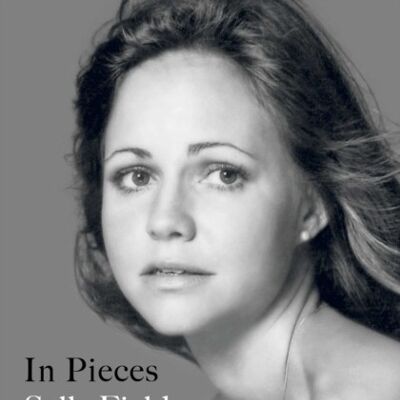 In Pieces by Sally Field