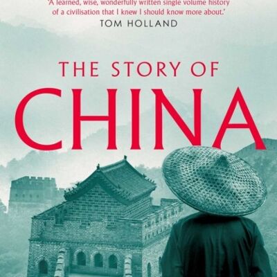 The Story of China by Michael Wood