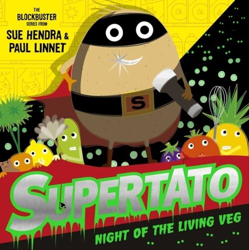 Supertato Night of the Living Veg by Sue HendraPaul Linnet
