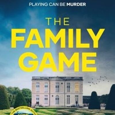 The Family Game by Catherine Steadman