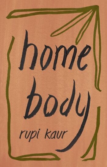 Corps à la maison par Rupi Kaur