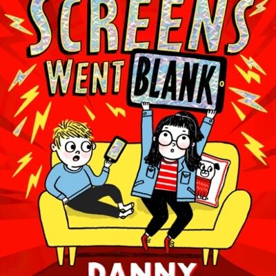 The Day the Screens Went Blank by Danny Wallace