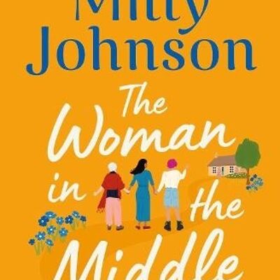 The Woman in the Middle by Milly Johnson