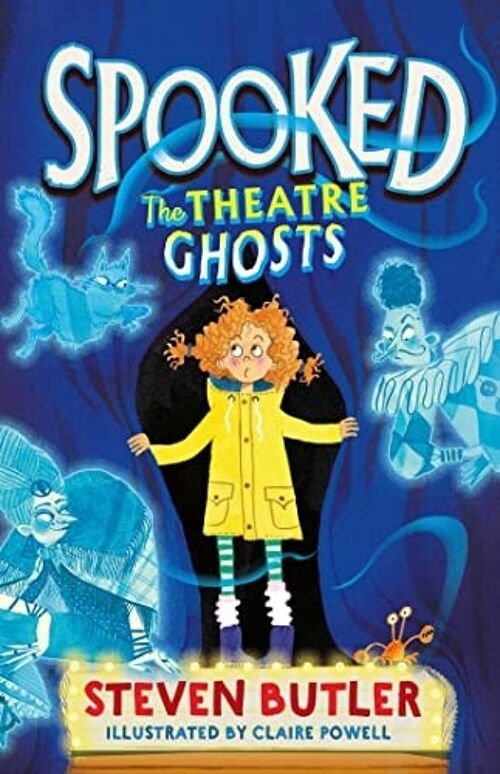 Spooked The Theatre Ghosts by Steven Butler