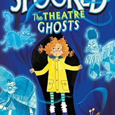 Spooked The Theatre Ghosts by Steven Butler