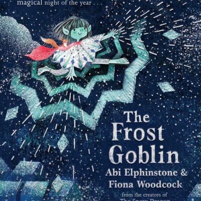 The Frost Goblin by Abi Elphinstone