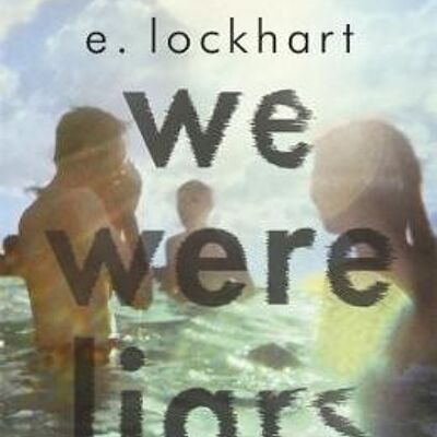 We Were Liars by E. Lockhart