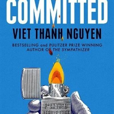 The Committed by Viet Thanh Nguyen