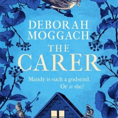 The Carer by Deborah Moggach