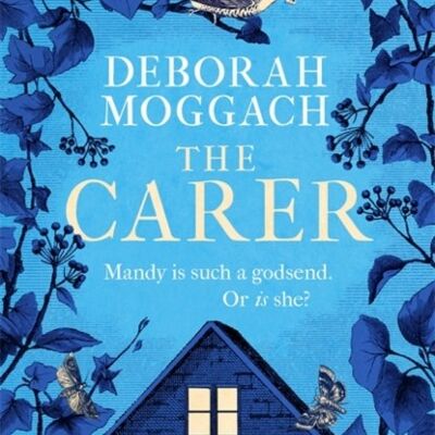 The Carer by Deborah Moggach