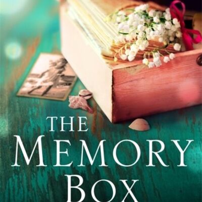 The Memory Box A beautiful timeless and heartrending story of love in a time o by Kathryn Hughes