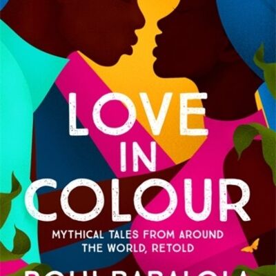 Love in Colour by Bolu Babalola