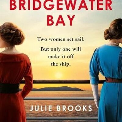 The Secrets of Bridgewater Bay by Julie Brooks