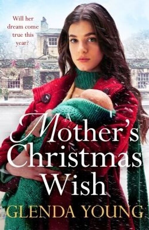 A Mothers Christmas Wish by Glenda Young