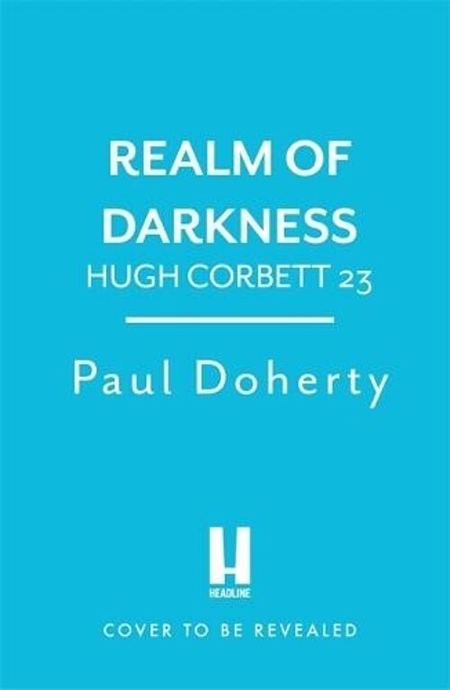 Realm of Darkness Hugh Corbett 23 by Paul Doherty