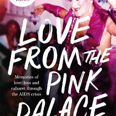 Love from the Pink Palace by Jill Nalder