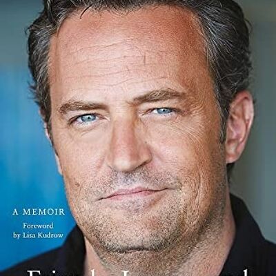 Friends Lovers and the Big Terrible Thing by Matthew Perry