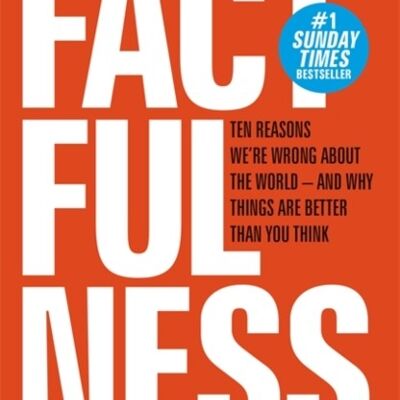 Factfulness by Hans RoslingOla RoslingAnna Rosling Roennlund