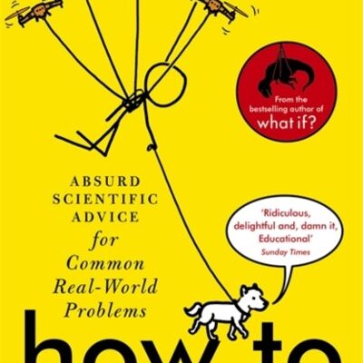 How To by Randall Munroe