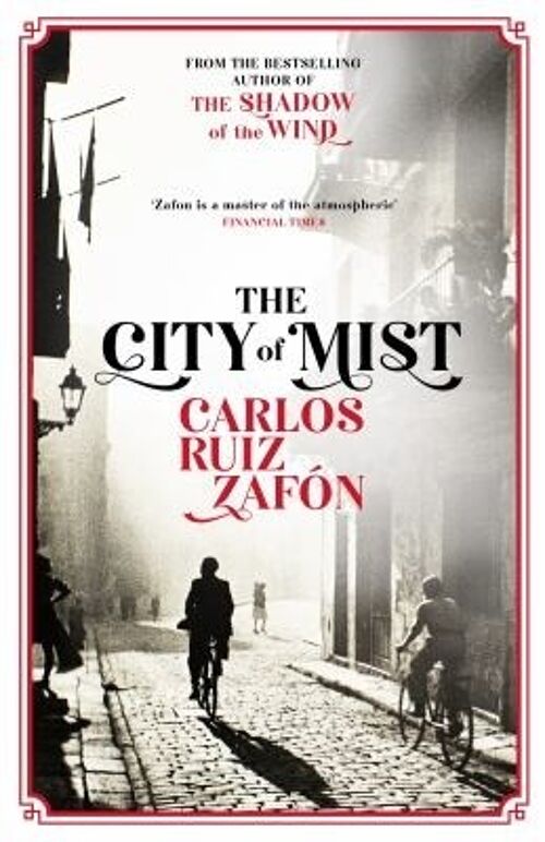 The City of Mist by Carlos Ruiz Zafon