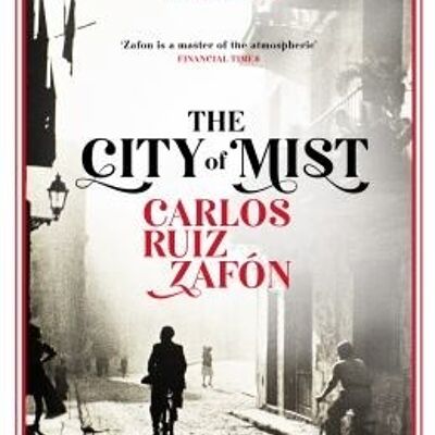 The City of Mist by Carlos Ruiz Zafon