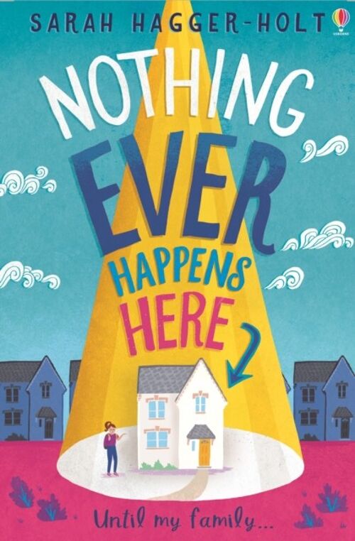 Nothing Ever Happens Here by Sarah HaggerHolt