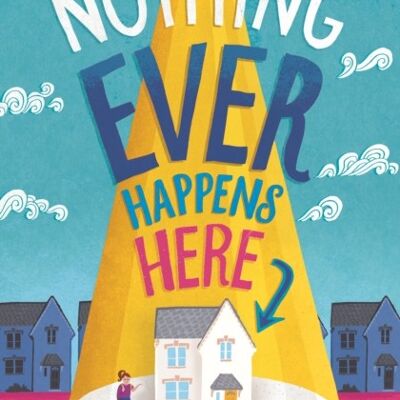 Nothing Ever Happens Here by Sarah HaggerHolt