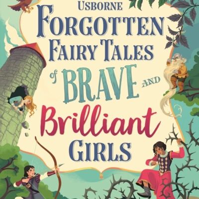Forgotten Fairy Tales of Brave and Brilliant Girls by Rosie DickinsAndy PrenticeRob Lloyd JonesSusanna Davidson