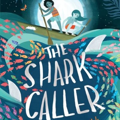 The Shark Caller by Zillah Bethell