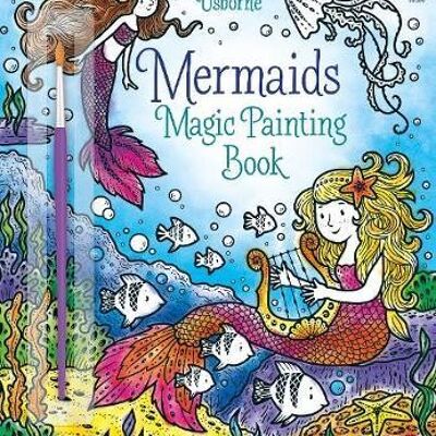 Mermaids Magic Painting Book by Fiona Watt