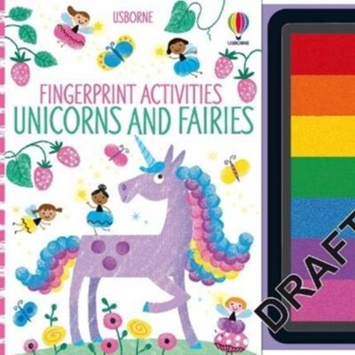Fingerprint Activities Unicorns and Fairies by Fiona Watt