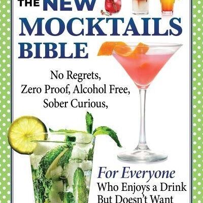 New Mocktails Bible by Anne Schaeffer