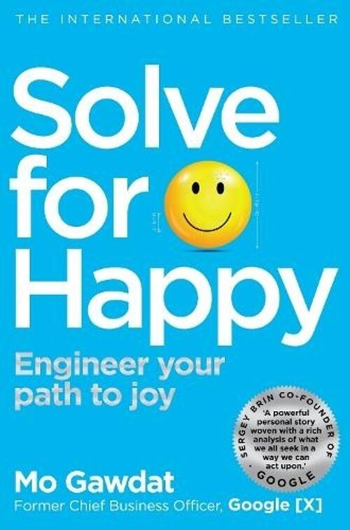 Solve For HappyEngineer Your Path to Joy by Mo Gawdat