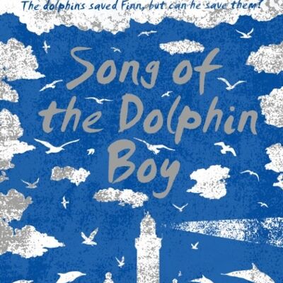 Song of the Dolphin Boy by Elizabeth Laird