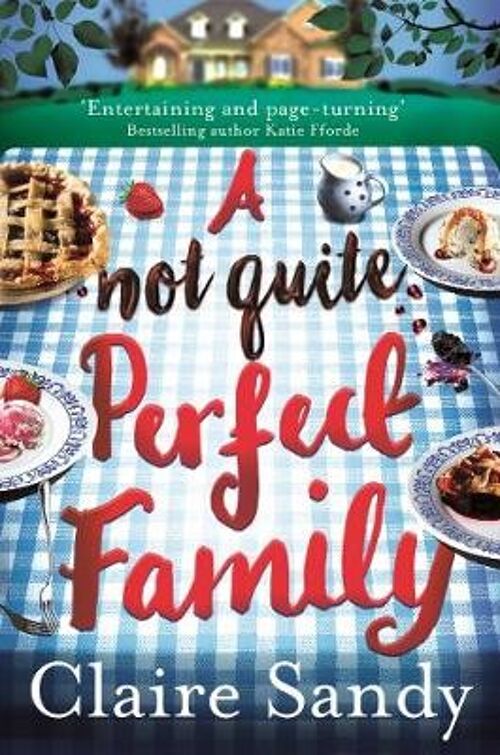 A Not Quite Perfect Family by Claire Sandy