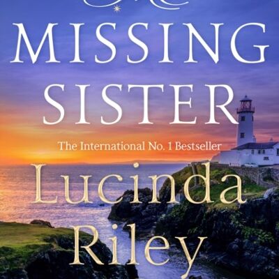 Missing SisterThe by Lucinda Riley