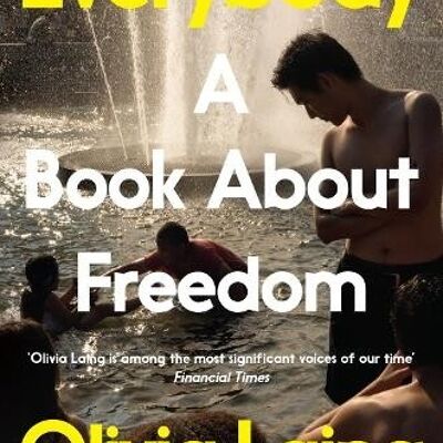 Everybody by Olivia Laing