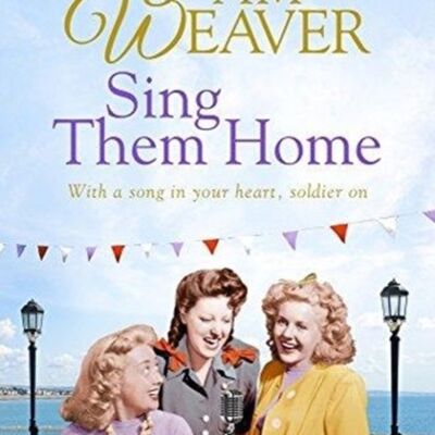 Sing Them Home by Pam Weaver