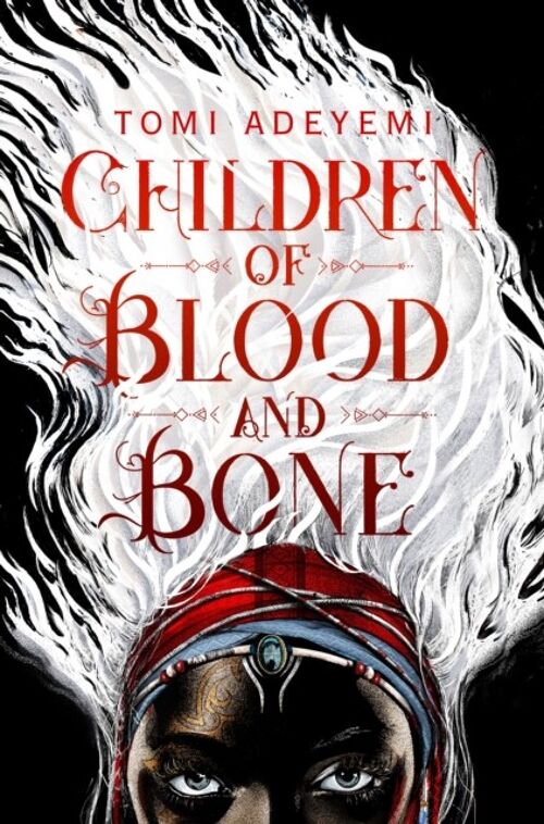 Children of Blood and BoneLegacy of Orisha by Tomi Adeyemi